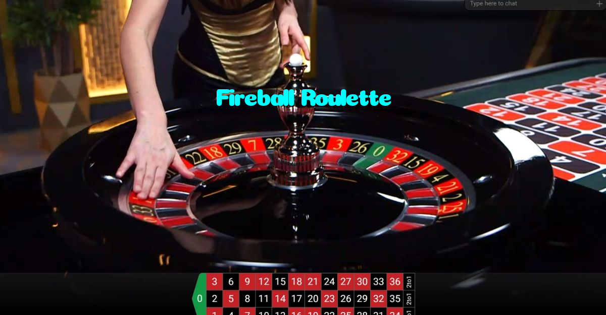 Fireball Roulette
